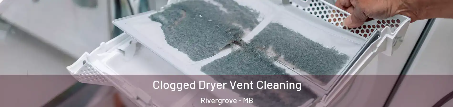  Clogged Dryer Vent Cleaning Rivergrove - MB