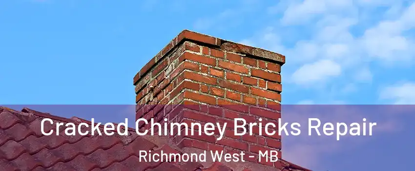  Cracked Chimney Bricks Repair Richmond West - MB