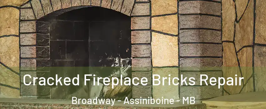  Cracked Fireplace Bricks Repair Broadway - Assiniboine - MB