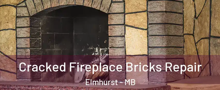  Cracked Fireplace Bricks Repair Elmhurst - MB