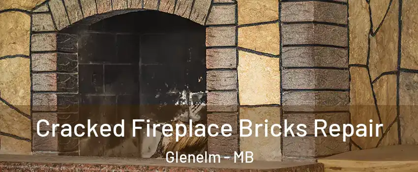  Cracked Fireplace Bricks Repair Glenelm - MB