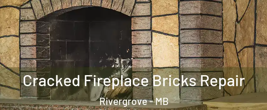  Cracked Fireplace Bricks Repair Rivergrove - MB