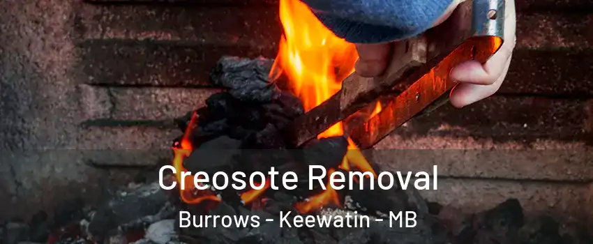  Creosote Removal Burrows - Keewatin - MB