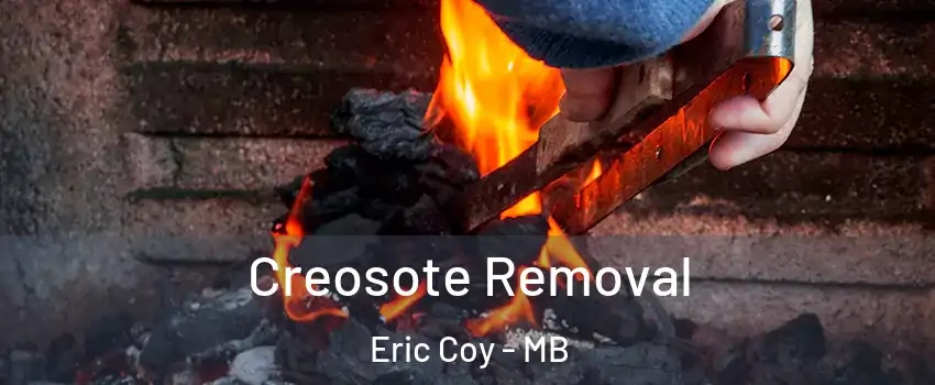  Creosote Removal Eric Coy - MB
