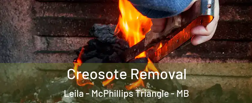  Creosote Removal Leila - McPhillips Triangle - MB