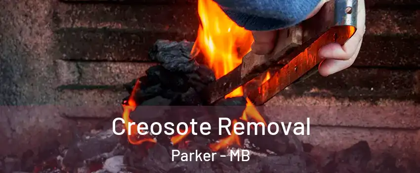  Creosote Removal Parker - MB