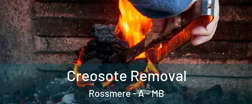  Creosote Removal Rossmere - A - MB
