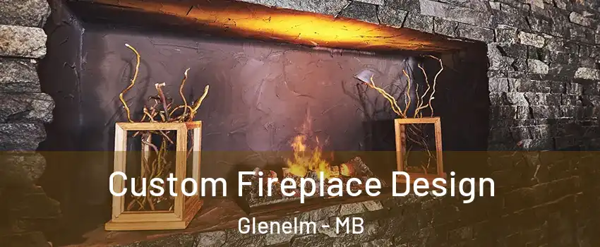  Custom Fireplace Design Glenelm - MB