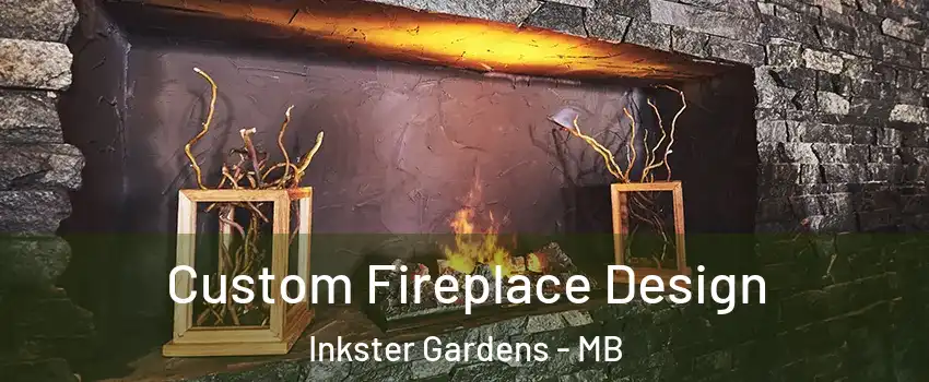  Custom Fireplace Design Inkster Gardens - MB