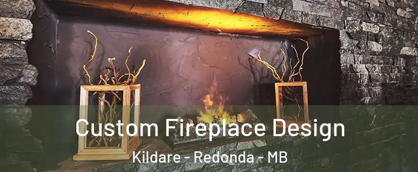  Custom Fireplace Design Kildare - Redonda - MB
