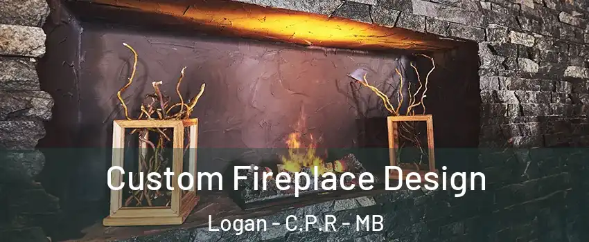  Custom Fireplace Design Logan - C.P.R - MB