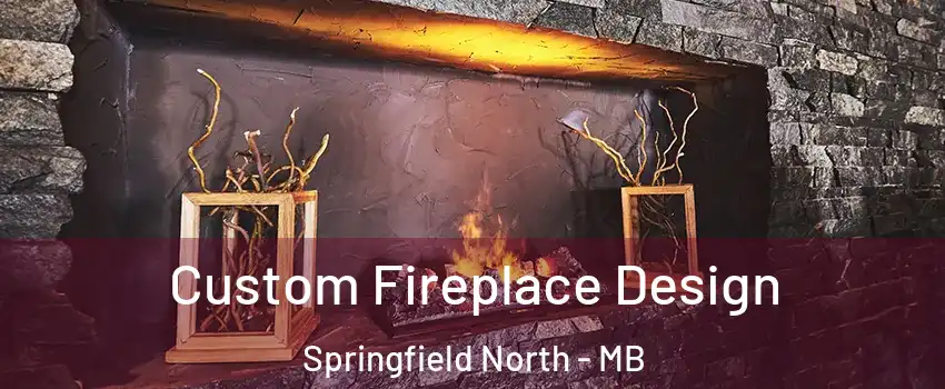  Custom Fireplace Design Springfield North - MB
