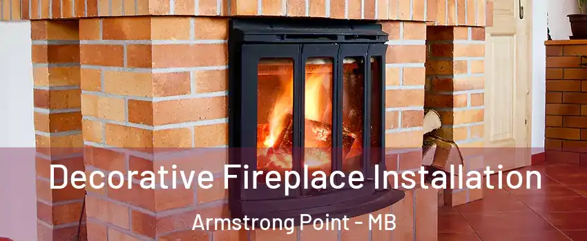  Decorative Fireplace Installation Armstrong Point - MB
