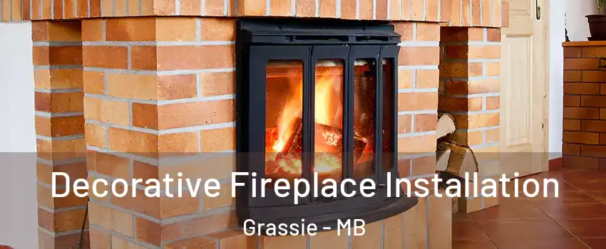 Decorative Fireplace Installation Grassie - MB