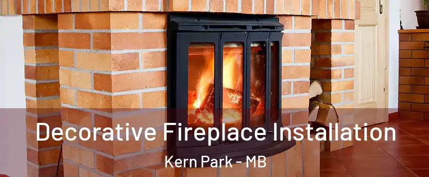  Decorative Fireplace Installation Kern Park - MB