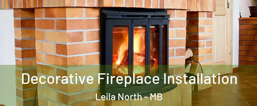  Decorative Fireplace Installation Leila North - MB