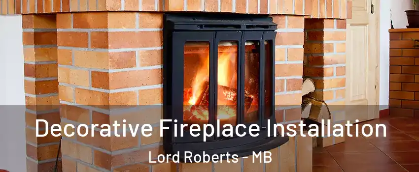  Decorative Fireplace Installation Lord Roberts - MB