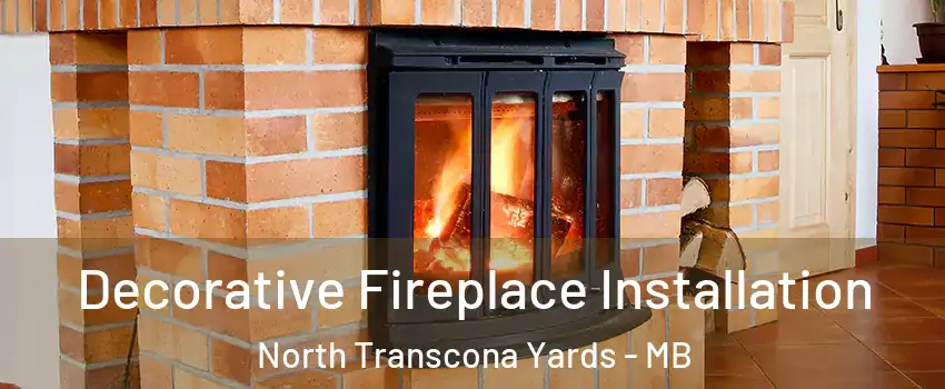  Decorative Fireplace Installation North Transcona Yards - MB