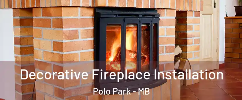  Decorative Fireplace Installation Polo Park - MB