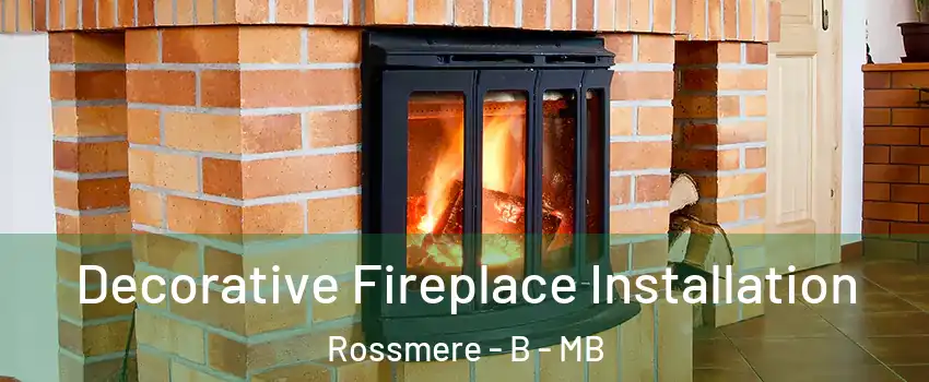 Decorative Fireplace Installation Rossmere - B - MB