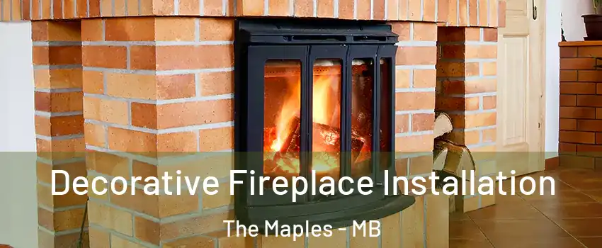  Decorative Fireplace Installation The Maples - MB