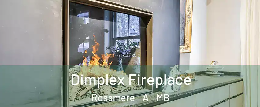  Dimplex Fireplace Rossmere - A - MB