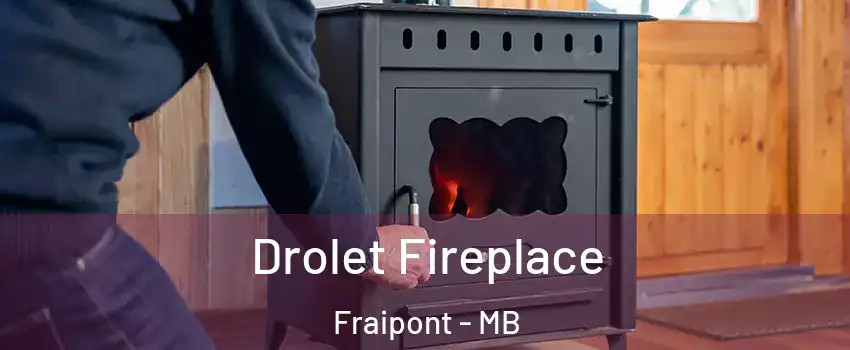  Drolet Fireplace Fraipont - MB
