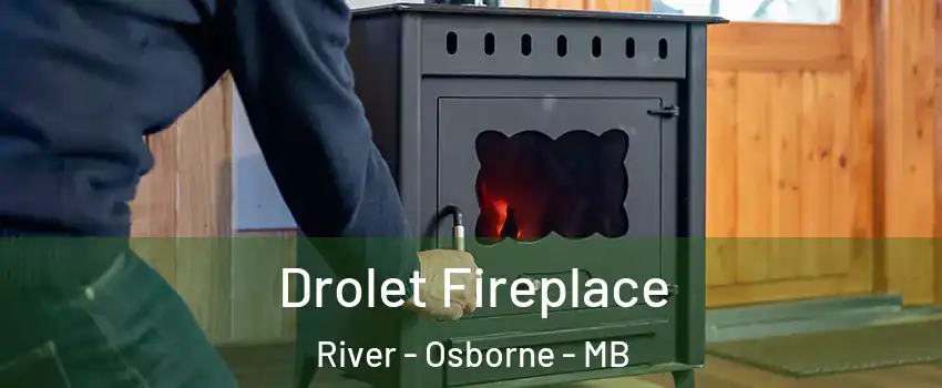  Drolet Fireplace River - Osborne - MB