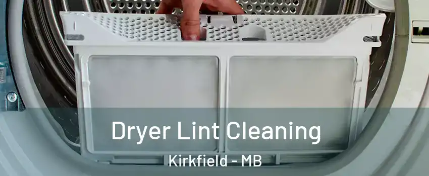  Dryer Lint Cleaning Kirkfield - MB