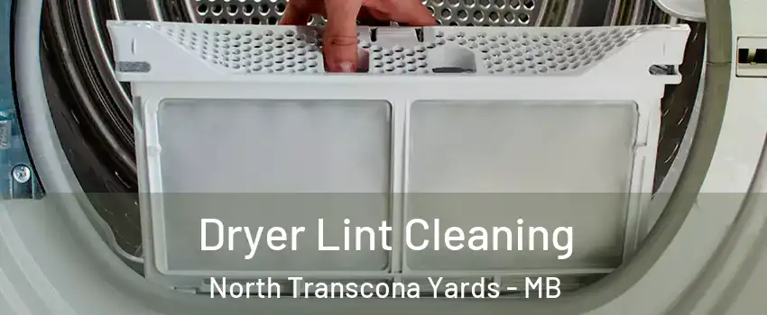  Dryer Lint Cleaning North Transcona Yards - MB