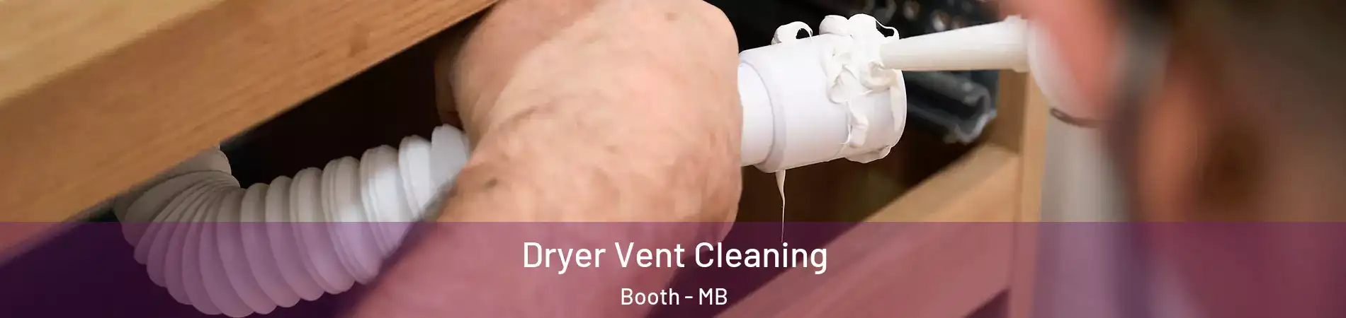  Dryer Vent Cleaning Booth - MB