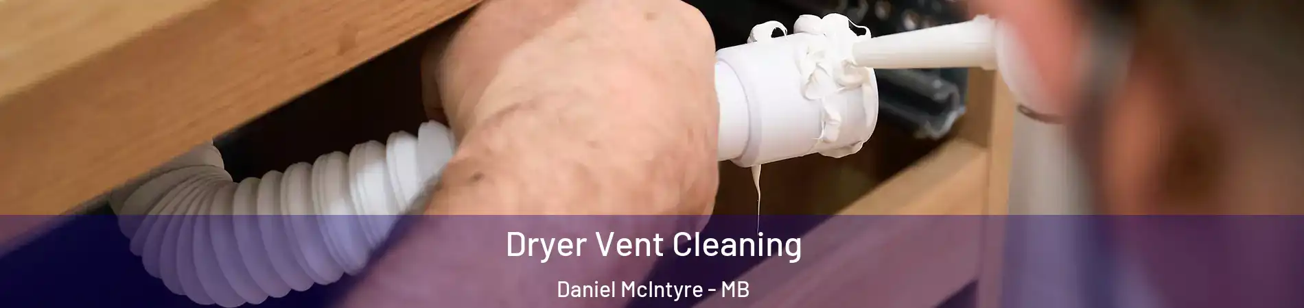  Dryer Vent Cleaning Daniel McIntyre - MB