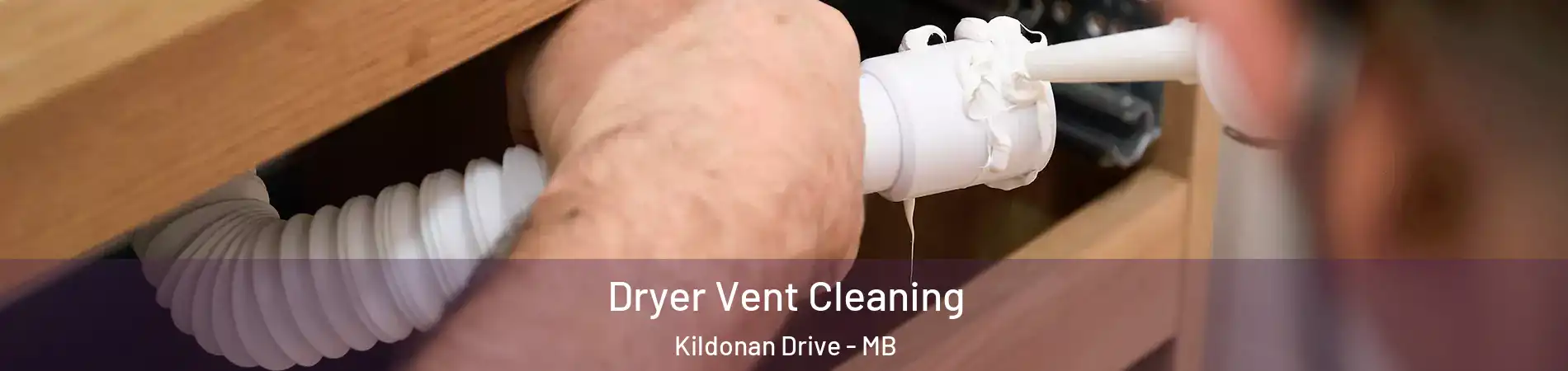  Dryer Vent Cleaning Kildonan Drive - MB