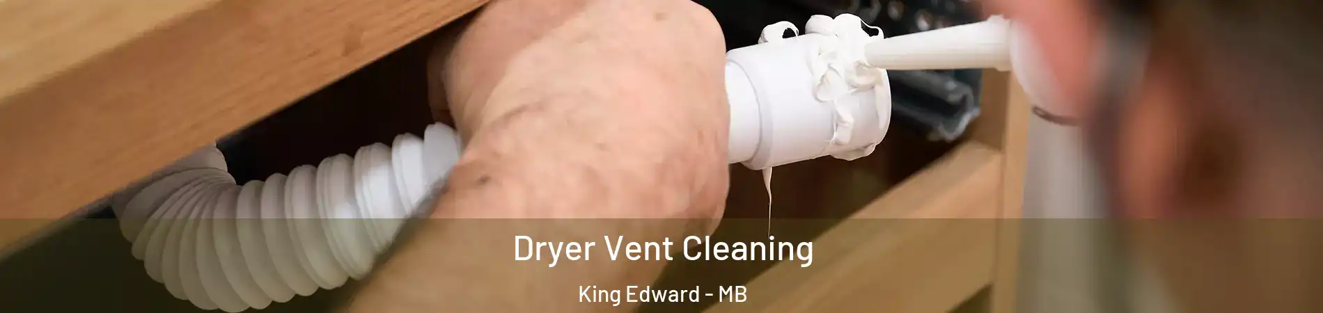  Dryer Vent Cleaning King Edward - MB