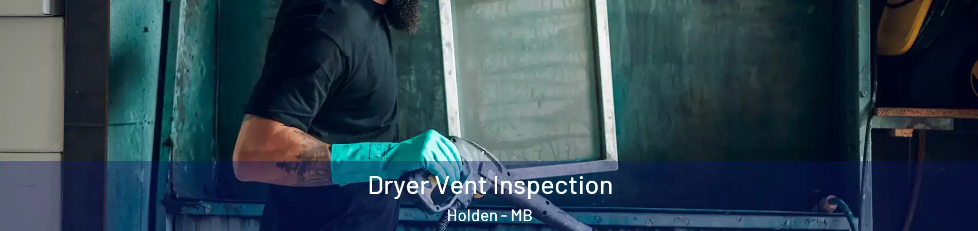  Dryer Vent Inspection Holden - MB