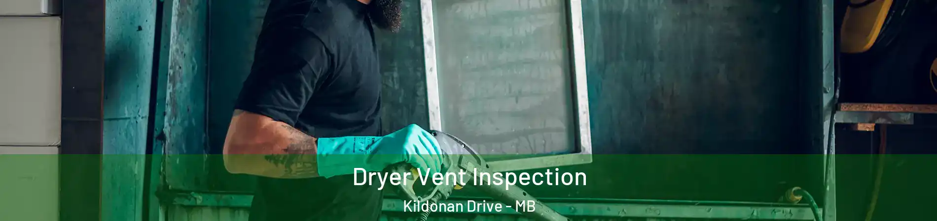  Dryer Vent Inspection Kildonan Drive - MB