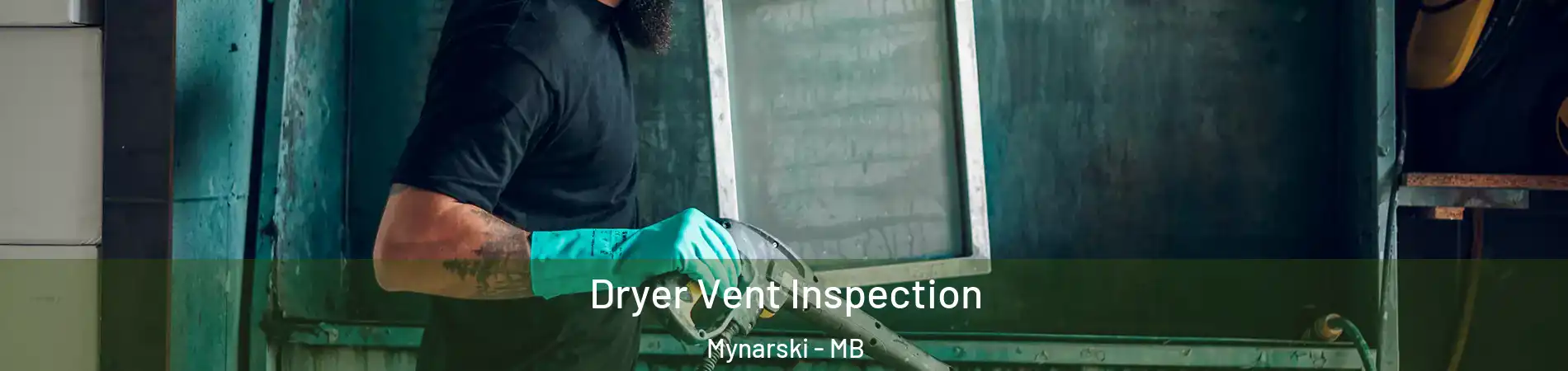  Dryer Vent Inspection Mynarski - MB