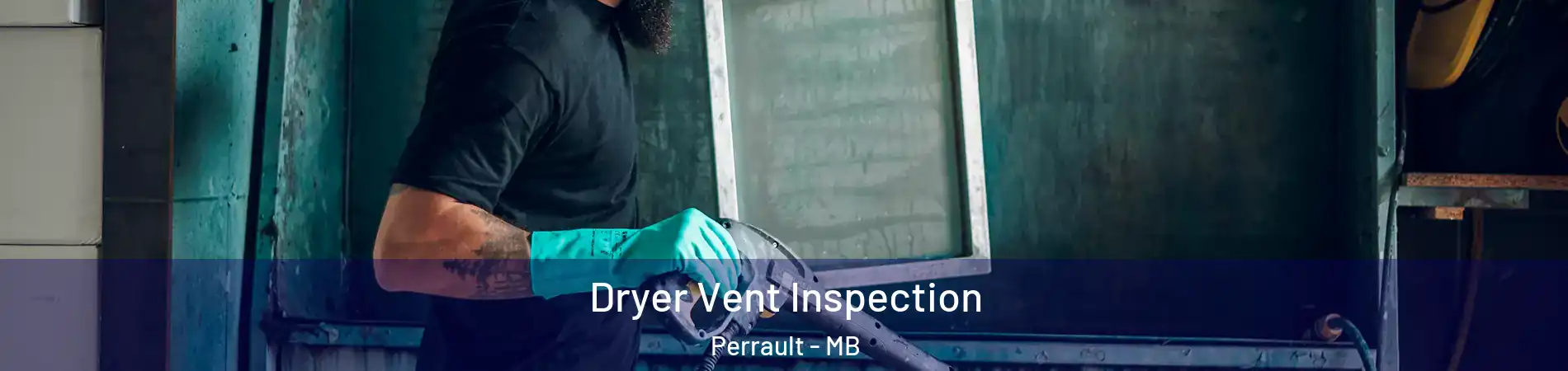 Dryer Vent Inspection Perrault - MB