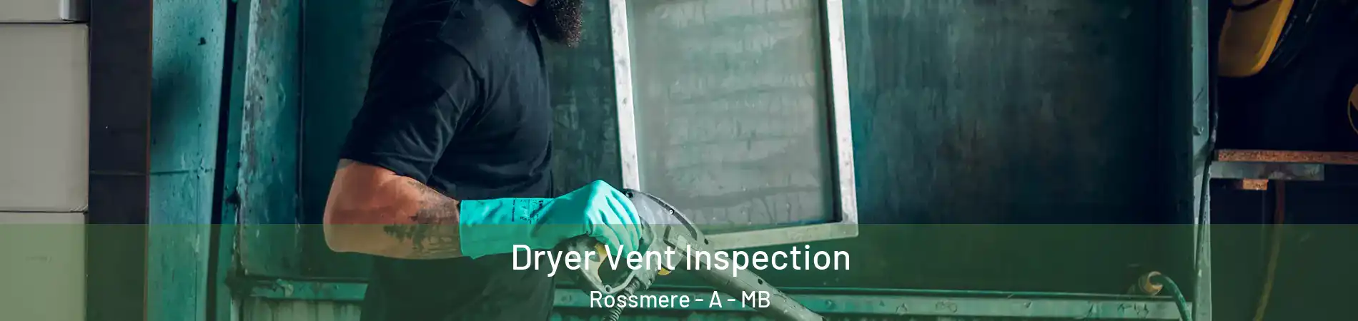  Dryer Vent Inspection Rossmere - A - MB