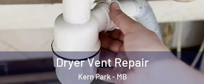  Dryer Vent Repair Kern Park - MB