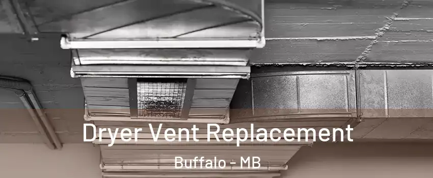  Dryer Vent Replacement Buffalo - MB