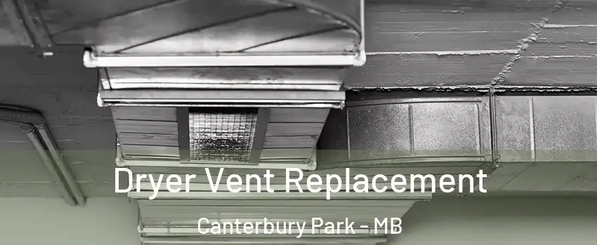  Dryer Vent Replacement Canterbury Park - MB