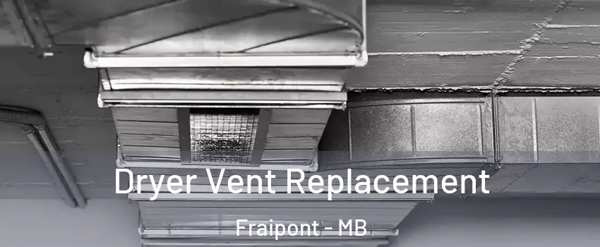  Dryer Vent Replacement Fraipont - MB