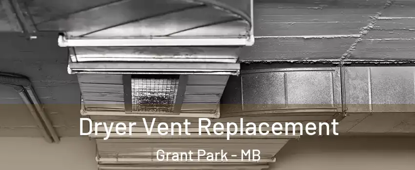  Dryer Vent Replacement Grant Park - MB
