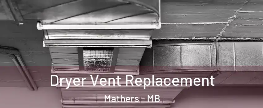  Dryer Vent Replacement Mathers - MB