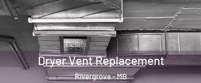  Dryer Vent Replacement Rivergrove - MB
