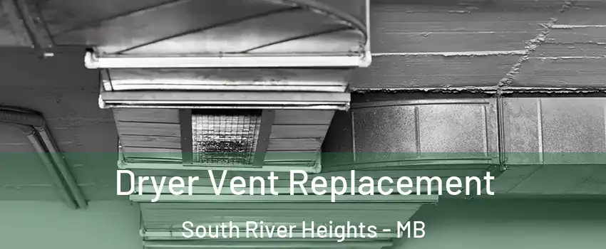  Dryer Vent Replacement South River Heights - MB
