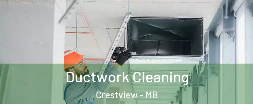  Ductwork Cleaning Crestview - MB