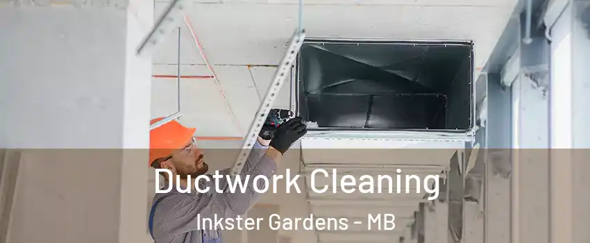  Ductwork Cleaning Inkster Gardens - MB