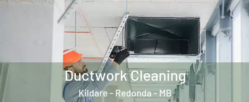  Ductwork Cleaning Kildare - Redonda - MB